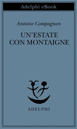 Un'estate con Montaigne