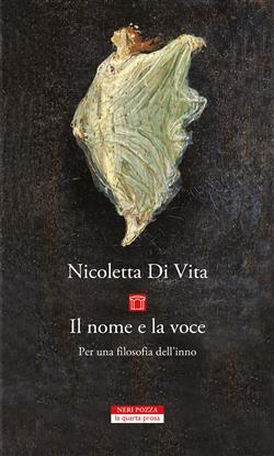 Il nome e la voce. Per una filosofia dell'inno