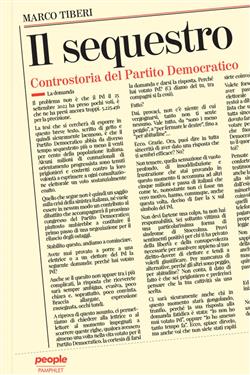 Il sequestro. Controstoria del Partito Democratico