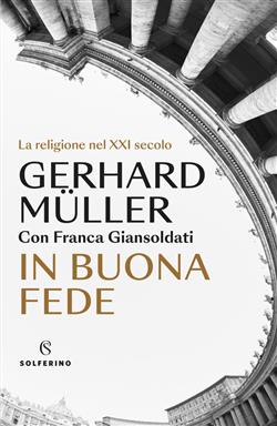 In buona fede. La religione nel XXI secolo