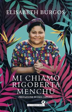 Mi chiamo Rigoberta Menchú