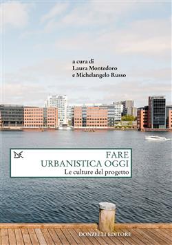 Fare urbanistica oggi