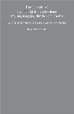 Parole cattive. La libertà di espressione tra linguaggio, diritto e filosofia