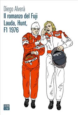 Il romanzo del Fuji – Lauda, Hunt, F1 1976