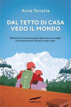 Dal tetto di casa vedo il mondo