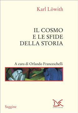 Il cosmo e le sfide della storia