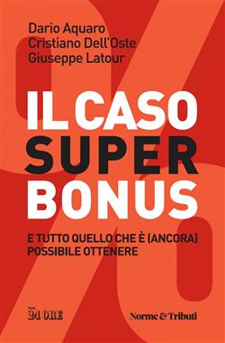 Il caso superbonus e tutto quello che è (ancora) possibile ottenere