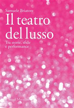 Il teatro del lusso
