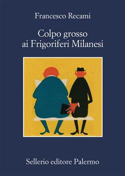 Colpo grosso ai Frigoriferi Milanesi