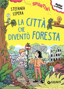 La città che diventò foresta