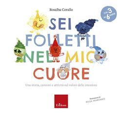 Sei folletti nel mio cuore (età 3-6 anni)
