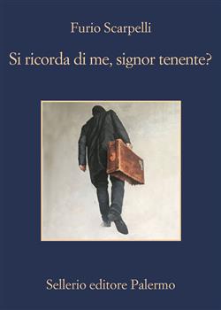 Si ricorda di me, signor tenente?