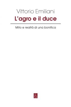 L'agro e il duce