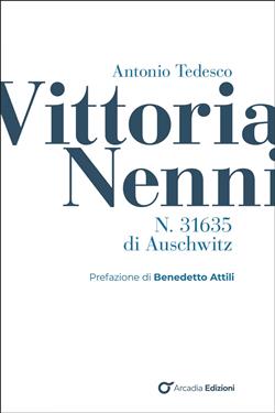 Vittoria Nenni, n. 31635 di Auschwitz