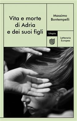 Vita e morte di Adria e dei suoi figli