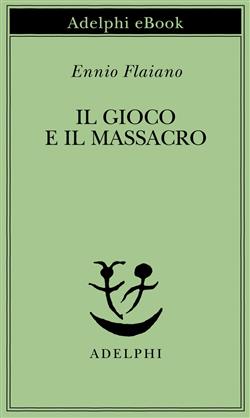Il gioco e il massacro