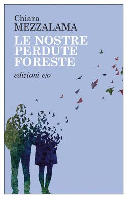 Le nostre perdute foreste