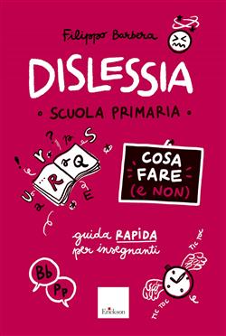 Dislessia - Cosa fare (e non)