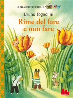 Rime del fare e non fare. Ediz. illustrata