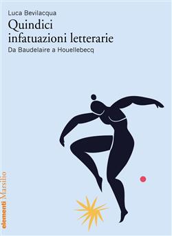 Quindici infatuazioni letterarie