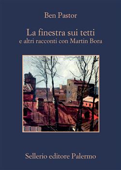 La finestra sui tetti e altri racconti con Martin Bora