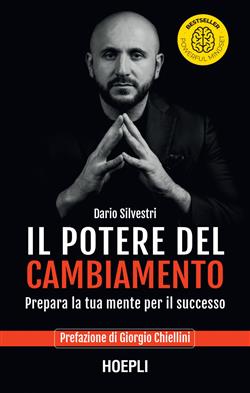 Il potere del cambiamento. Prepara la tua mente per il successo