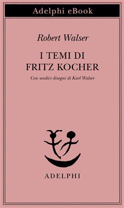 I temi di Fritz Kocher