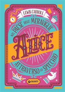 Alice nel paese delle meraviglie - Alice attraverso lo specchio