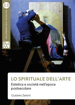 Lo spirituale dell'arte. Estetica e società nell'epoca postsecolare