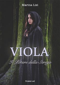Viola. Il potere della strega
