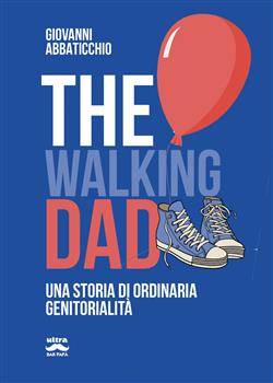 The walking dad