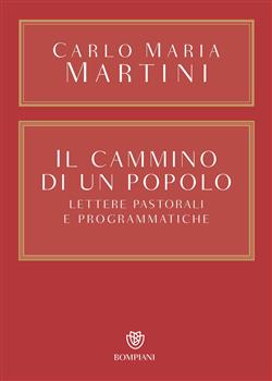 Il cammino di un popolo. Lettere pastorali e programmatiche