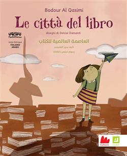 Le città del libro. Ediz. italiana e araba