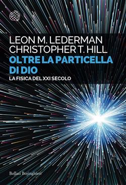 Oltre la particella di Dio