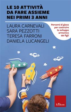 Le 10 attività da fare assieme nei primi 3 anni
