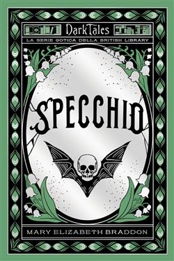 Specchio. Dark tales. La serie gotica della British Library