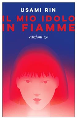 Il mio idolo in fiamme
