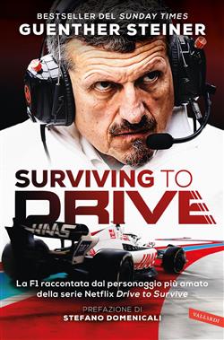Surviving to drive. La F1 raccontata dal personaggio più amato della serie Netflix "Drive to survive"