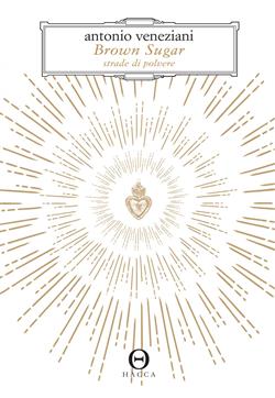 Brown sugar. Strade di polvere