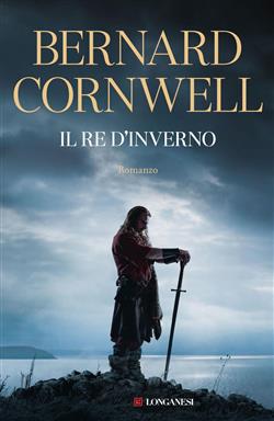 Il re d'inverno. Nuova edizione integrale