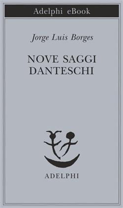 Nove saggi danteschi