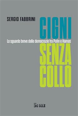 Cigni senza collo. Lo sguardo breve delle democrazie tra Putin e Hamas