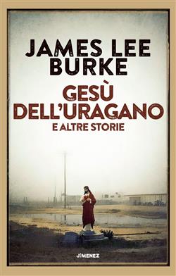 Gesù dell'uragano e altre storie
