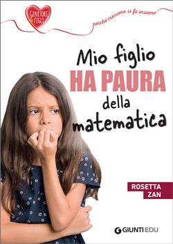 Mio figlio ha paura della matematica