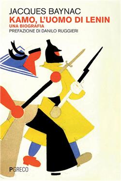 Kamo, l'uomo di Lenin