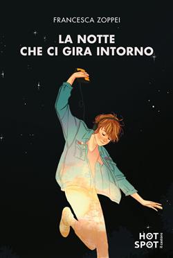 La notte che ci gira intorno