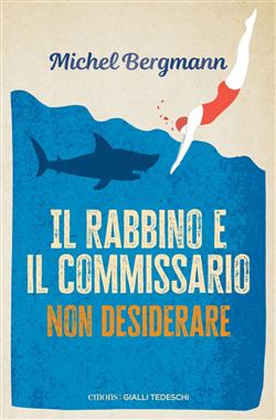 Il Rabbino e il commissario - Non desiderare
