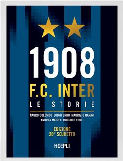 1908 F.C. Inter. Le storie