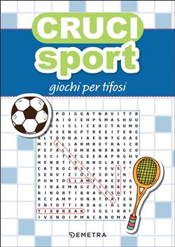 Cruci sport. Giochi per tifosi