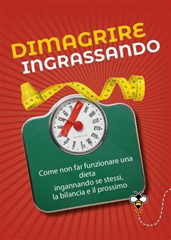 Dimagrire ingrassando